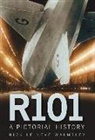 Nick Le Neve Walmsley, Nick Neve Walmsley, Walmsley, Nick Walmsley, Nick le Neve Walmsley - R101: A Pictorial History