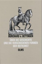 Burchard von Oettingen - Über die Geschichte und die verschiedenen Formen der Reitkunst