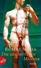 Robert Merle - Die geschützten Männer