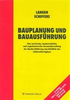 Lange, Werner Langen, Schiffers, Karl-Heinz Schiffers - Bauplanung und Bauausführung