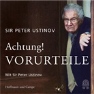 Peter Ustinov, Sir Peter Ustinov - Achtung Vorurteile, 1 Audio-CD (Livre audio)