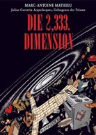 Marc-Antoine Mathieu, Claudia Jerusalem-Groenewald - Julius Corentin Acquefacques, Gefangener der Täume - Die 2,333. Dimension