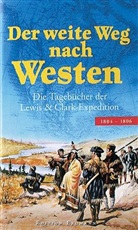 William Clark, Meriwether Lewis - Der weite Weg nach Westen
