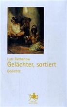 Lutz Rathenow - Gelächter, sortiert