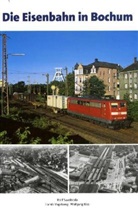Klee, Wolfgang Klee, Swobod, Rolf Swoboda, Vogelsan, Harald Vogelsang - Die Eisenbahn in Bochum