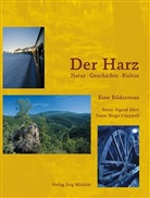 Birgit Czyppull, Sigurd Elert - Der Harz - Natur, Geschichte, Kultur