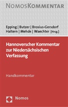 Frauke Brosius-Gersdorf, Frauke Brosius-Gersdorf u a, Herman Butzer, Hermann Butzer, Volker Epping, Ulrich Haltern... - Hannoverscher Kommentar zur Niedersächsischen Verfassung