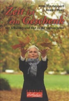 Roswith Geppert, Roswitha Geppert, Heinke Thies - Zeit ist ein Geschenk