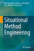 Ågerfalk, Pär J. Ågerfalk, Bria Henderson-Sellers, Brian Henderson-Sellers, Jolit Ralyté, Jolita Ralyté... - Situational Method Engineering