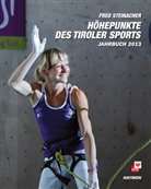 Fred Steinacher - Höhepunkte des Tiroler Sports Jahrbuch 2013