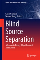 Ganesh R. Naik, Ganes R Naik, Ganesh R Naik, Wang, Wang, Wenwu Wang - Blind Source Separation