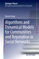 Vincent Traag - Algorithms and Dynamical Models for Communities and Reputation in Social Networks