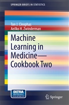 Ton Cleophas, Ton J Cleophas, Ton J. Cleophas, Ton J. M. Cleophas, Aeilko H Zwinderman, Aeilko H. Zwinderman - Machine Learning in Medicine - Cookbook Two