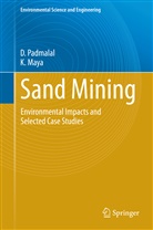 K Maya, K. Maya, Padmalal, D Padmalal, D. Padmalal, Damodharan Padmalal - Sand Mining