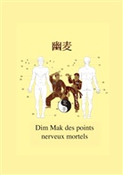 Christian Fruth - Dim Mak des points nerveux mortels