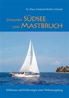 Klaus Schuback, Marlie Schuback, Marlies Schuback - Zwischen Südsee und Mastbruch