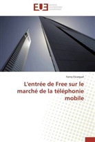 Fanny Escarguel, Escarguel-f - L entree de free sur le marche de