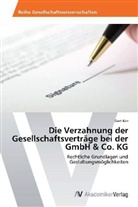 Gert Kirr - Die Verzahnung der Gesellschaftsverträge bei der GmbH & Co. KG