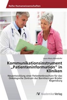 Laura-Maria Altendorfer - Kommunikationsinstrument "Patienteninformation" in Kliniken