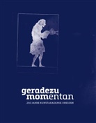 Matthias Fluegge, Matthia Flügge, Els Gabriel, Else Gabriel, Susan Greinke, Susanne Greinke... - Geradezu momentan