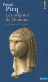 Pascal Picq, Pascal Picq, Picq Pascal, Yves Coppens - ORIGINES DE L HOMME L ODYSSEE DE