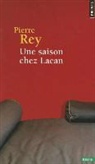 Pierre Rey, Pierre Rey, REY PIERRE - SAISON CHEZ LACAN -UNE-  ANC ED
