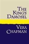 Vera Chapman - The King's Damosel