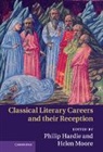 Philip Hardie, Philip Moore Hardie, Philip Hardie, Hardie Philip, Helen Moore - Classical Literary Careers and Their Reception