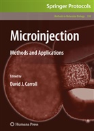 David J. Carroll, Davi J Carroll, David J Carroll - Microinjection