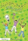 Stephen Bowkett, Steve Bowkett, Bowkett Stephen - Jumpstart! Creativity