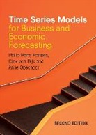 Dick Van Dijk, Dijk Dick van, Philip Hans Franses, Philip Hans Dijk Franses, Anne Opschoor, Opschoor Anne - Time Series Models for Business and Economic Forecasting