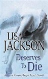 Lisa Jackson - Deserves to Die
