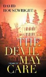 David Housewright - The Devil May Care