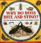 Steve Parker, Parker Steve, Graham Rosewarne - Why Do Bugs Bite and Sting?