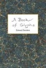 Edward Sanders - A Book of Glyphs