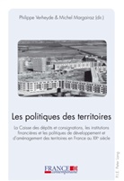 Michel Margairaz, Philippe Verheyde - Les politiques des territoires