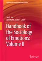 Ja E Stets, Jan E Stets, H Turner, H Turner, Jan E. Stets, Jonathan H. Turner - Handbook of the Sociology of Emotions: Volume II
