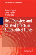 Danie Beysens, Daniel Beysens, Yves Garrabos, Bernar Zappoli, Bernard Zappoli - Heat Transfers and Related Effects in Supercritical Fluids