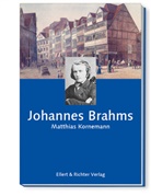 Matthias Kornemann - Johannes Brahms