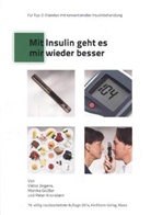 Monik Grüsser, Monika Grüsser, Vikto Jörgens, Viktor Jörgens, Peter Kronsbein - Mit Insulin geht es mir wieder besser