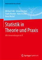 Michae Falk, Michael Falk, Hans Fischer, Johanne Hain, Johannes Hain, Frank Marohn... - Statistik in Theorie und Praxis