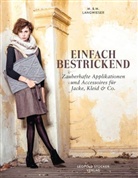 M. Langwieser, M. &amp; M. Langwieser, Marianne Langwieser, Maria Langwieser--Posawetz - Einfach bestrickend