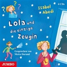 Isabel Abedi, Meira Durand, Mira Linzenmeier - Lola und die einzige Zeugin, 4 Audio-CDs (Audio book)