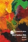 Reinhard Rakow - drei Farben RAL