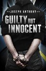 Joseph Anthony, Joseph/ Hoover Anthony - Guilty but Innocent