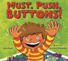 Jason Good, Jason/ Krosoczka Good, Jarrett Krosoczka, Jarrett J. Krosoczka - Must. Push. Buttons!