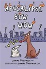 James Proimos III, III Proimos, James Proimos, James Proimos III, James Proimos, James Proimos III - Apocalypse Bow Wow