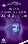 Conny Mendez - Quién es y quién fue el Conde Saint Germain