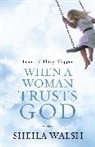 Sheila Walsh - Beautiful Things Happen When a Woman Trusts God