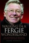 Worrall, Frank Worrall - Walking in a Fergie Wonderland
